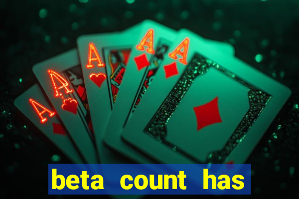 beta count has changed pt br